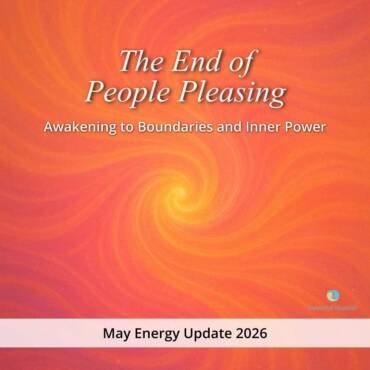 The End of People-Pleasing: May Energy Update 2026