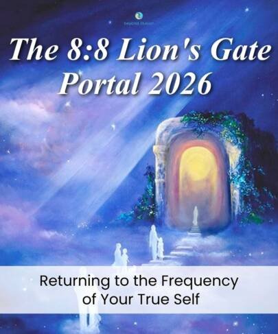 The 8:8 Lion’s Gate Portal 2026 – Returning to the Frequency of Your True Self